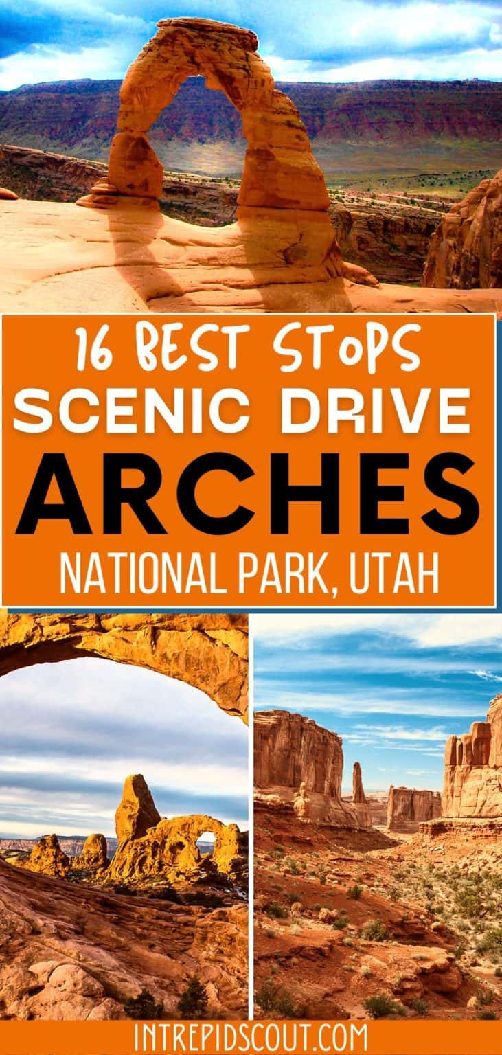 16 Best Stops On SCENIC DRIVE In ARCHES Map Practical Tips Intrepid