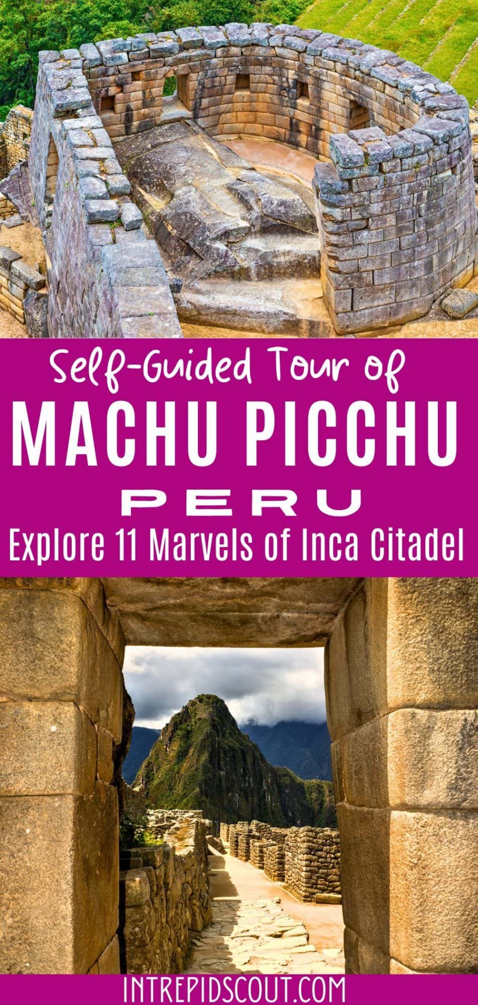 Best SELF-GUIDED MACHU PICCHU TOUR (Explore 11 Marvels of Inca Citadel ...