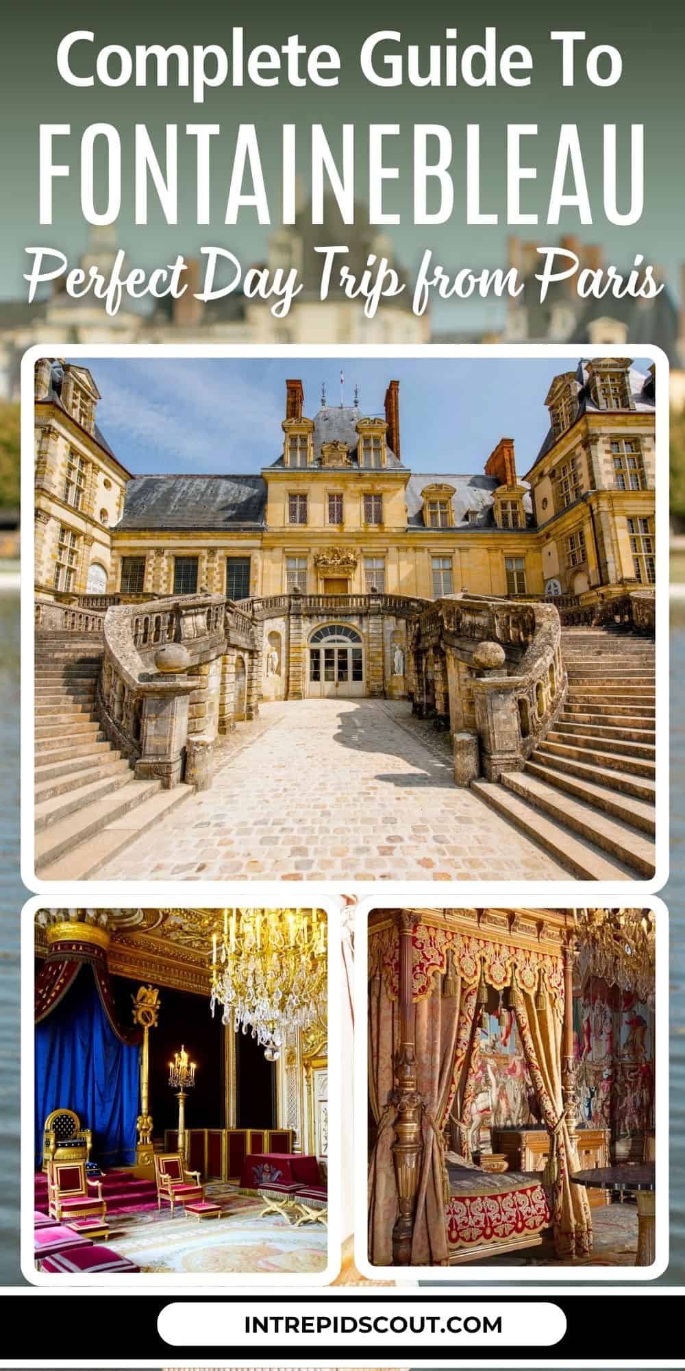 How to Visit Fontainebleau